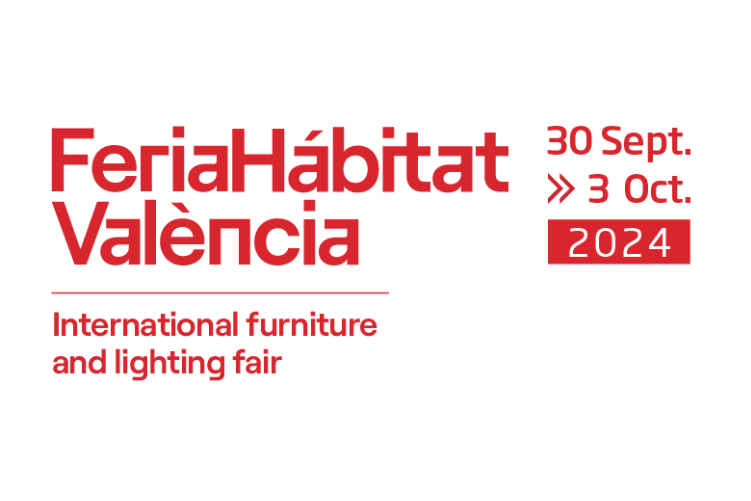 Feria Internacional del Mueble e Iluminación de València Del 30 de septiembre al 3 de octubre 2024